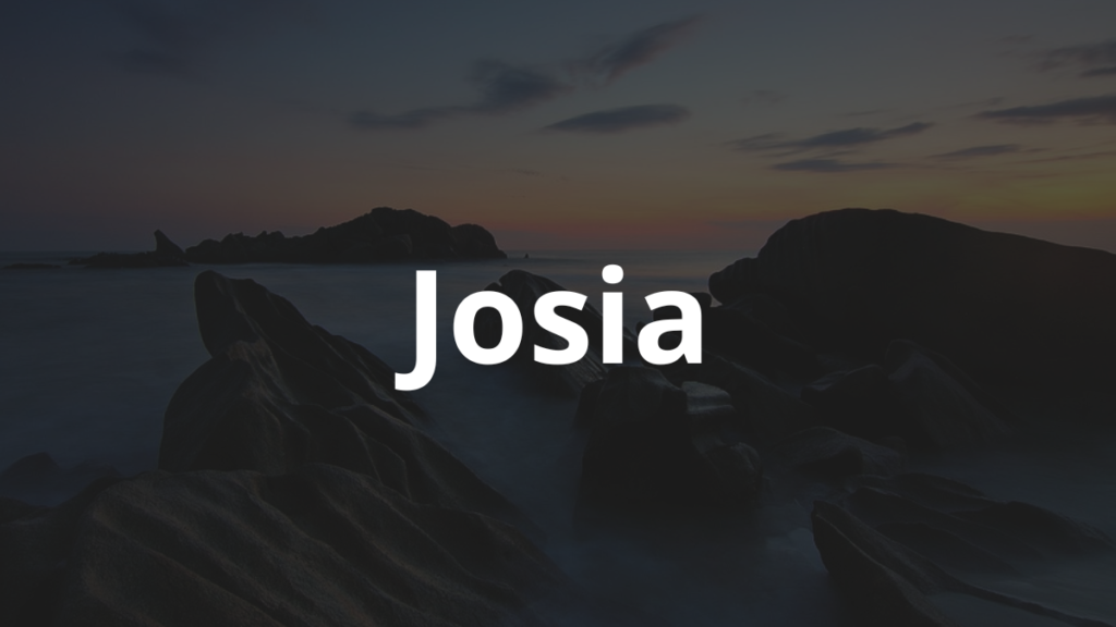Significado do Nome Josia