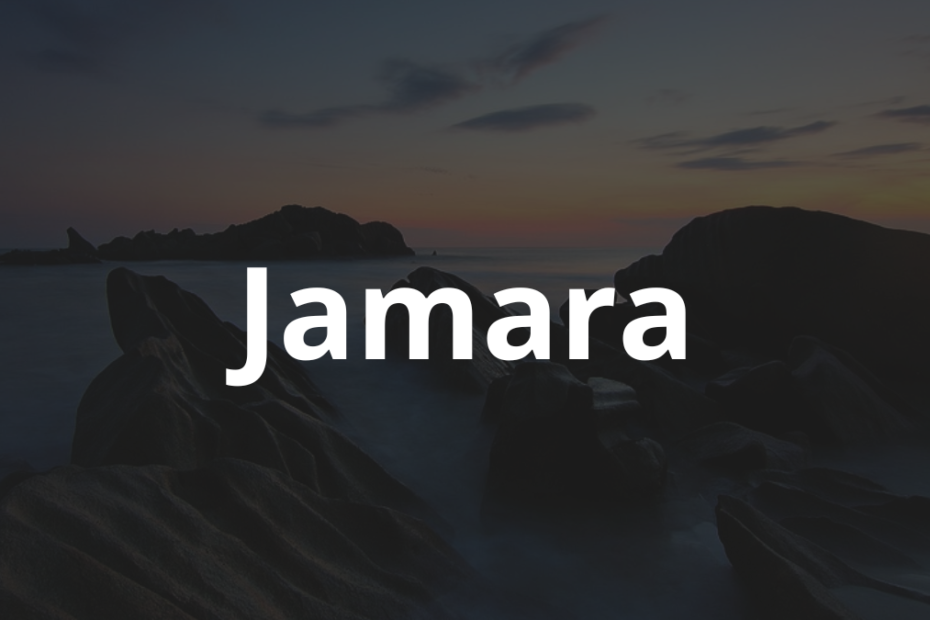 Significado do nome Jamara: História e origem! 12 Significado do nome Jamara