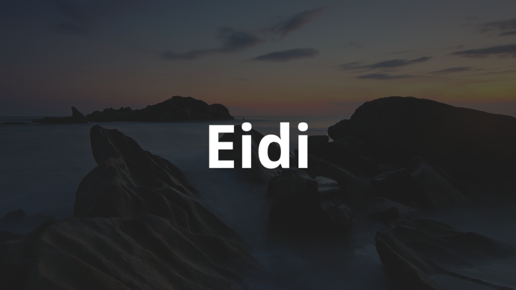Significado do nome Eidi: História e origem! 1 Significado do nome Eidi