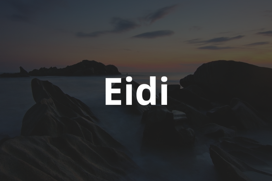 Significado do nome Eidi