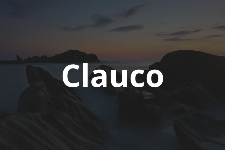 Significado do Nome Clauco