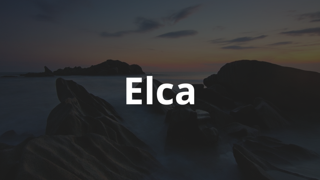 Significado do nome Elca: História e origem! 1 Significado do Nome Elca