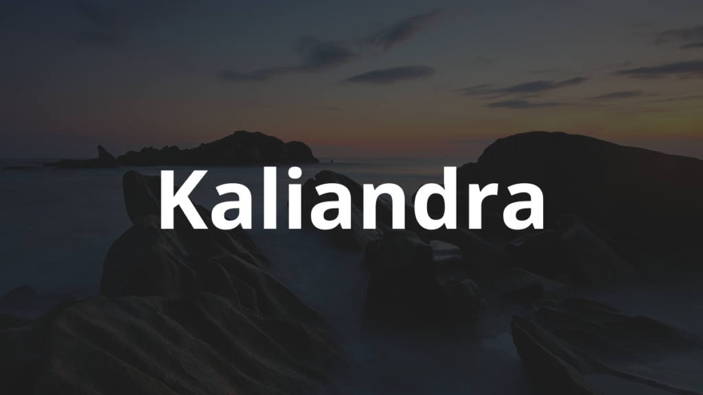 Significado do Nome Kaliandra