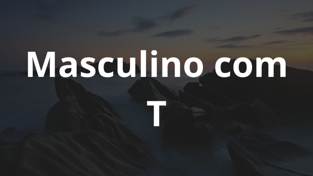 Nomes masculinos com T
