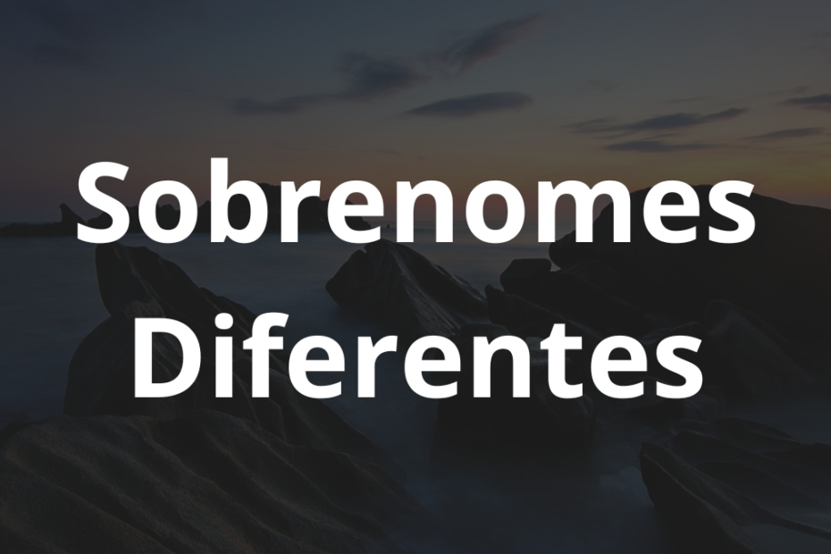 sobrenomes diferentes