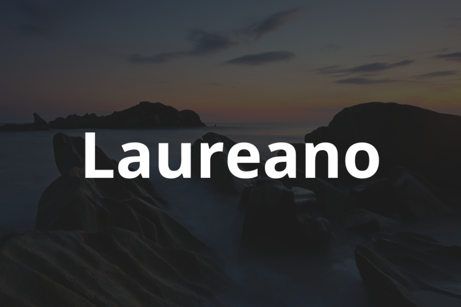 Significado do Nome Laureano