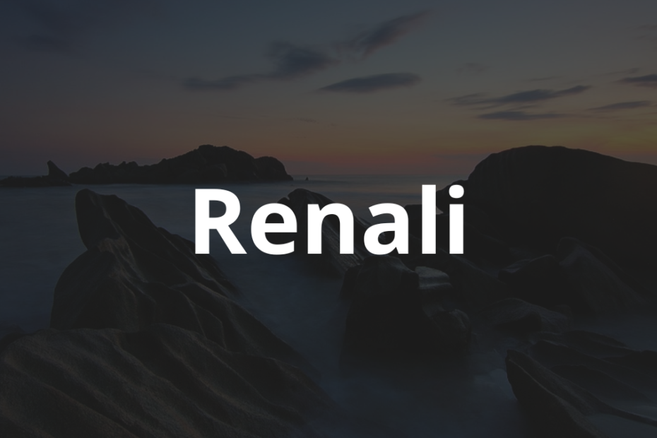 Significado do nome Renali: História e origem! 1 Significado do Nome Renali