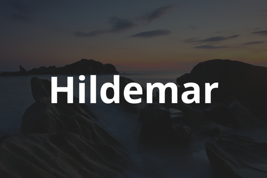 Significado do nome Hildemar
