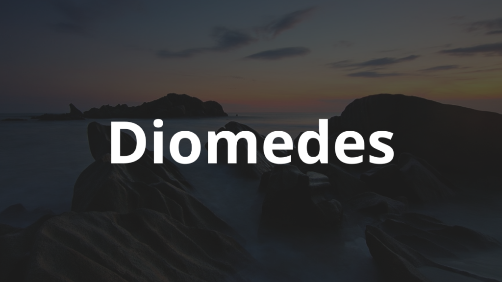 Significado do nome Diomedes
