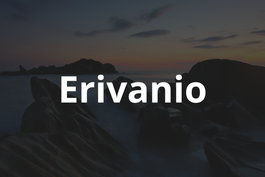 Significado do nome Erivanio: História e origem! 8 Significado do nome Erivanio