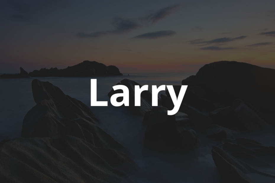 Significado do nome Larry: História e origem! 9 Significado do Nome Larry
