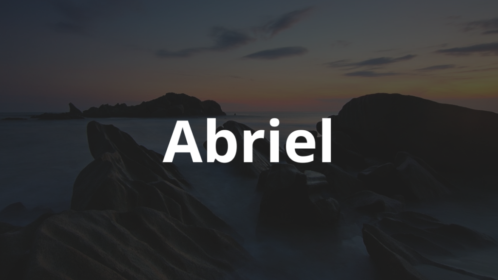 Significado do nome Abriel: História e origem! 1 Significado do Nome Abriel