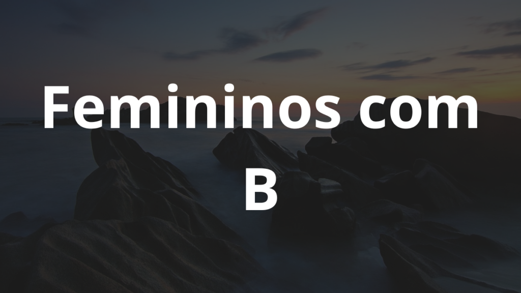 Nomes femininos com B