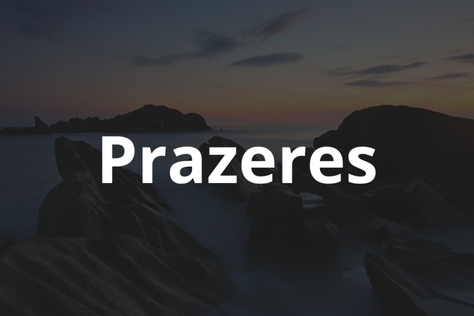 Significado do Nome Prazeres