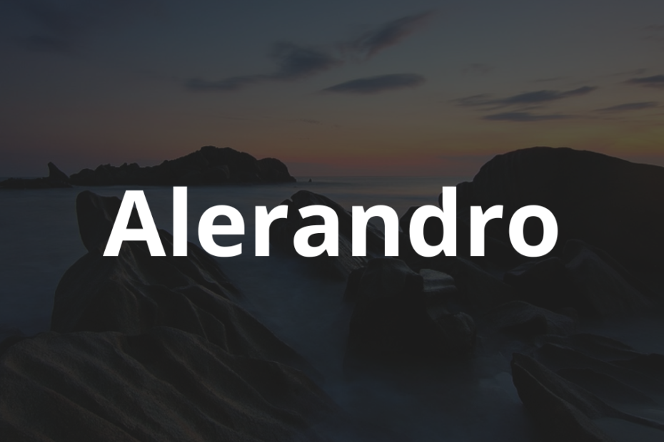 Significado do nome Alerandro: História e origem! 6 Significado do nome Alerandro