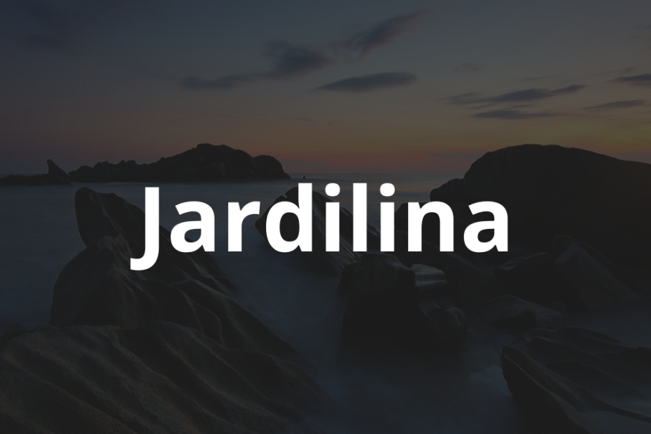 Significado do Nome Jardilina