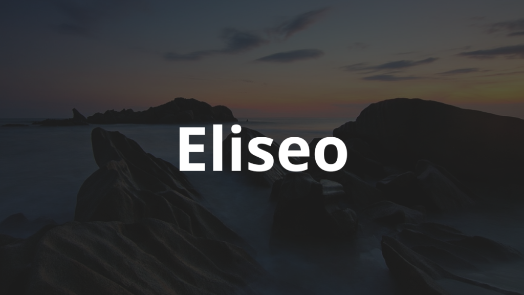 Significado do nome Eliseo