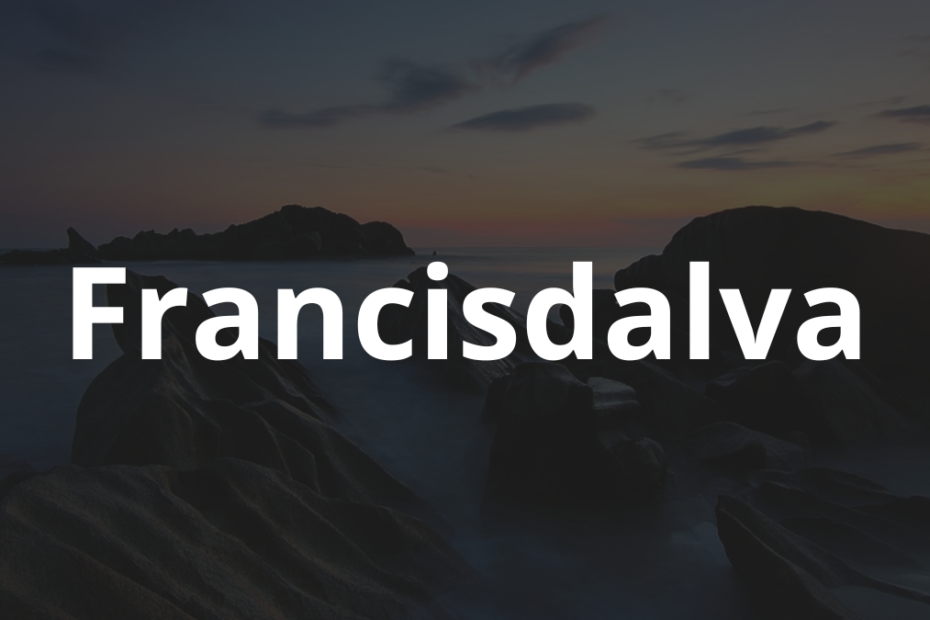 Significado do Nome Francisdalva