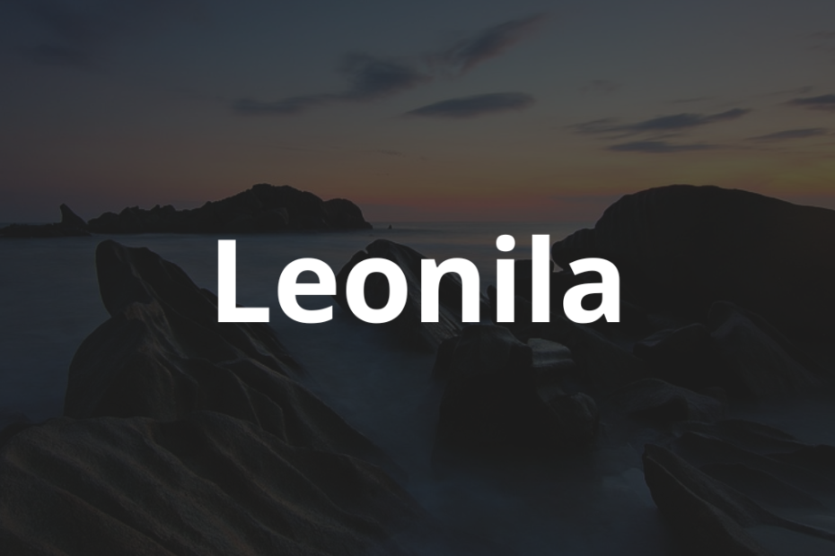 Significado do Nome Leonila