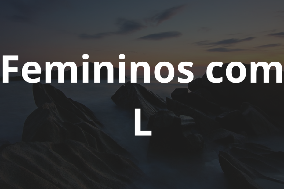 Nomes femininos com L