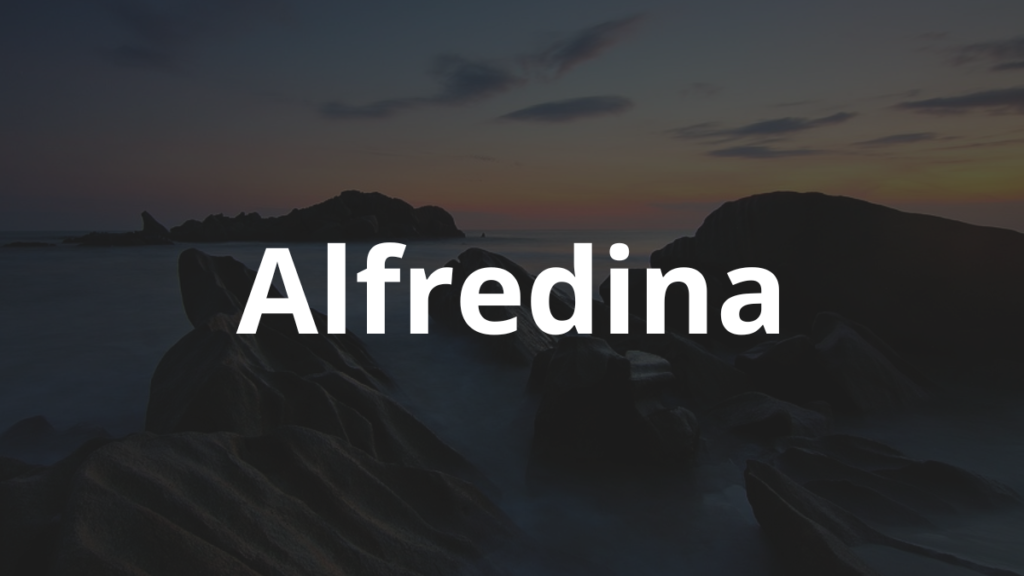 Significado do nome Alfredina