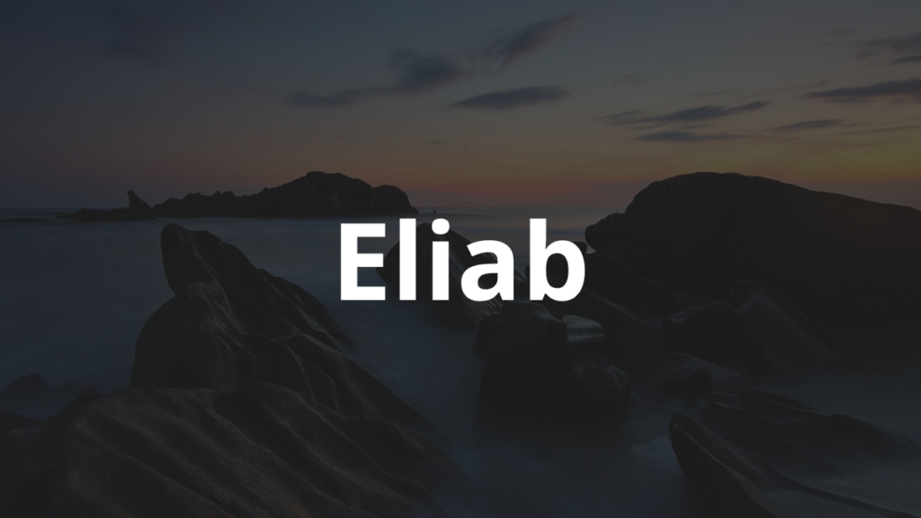 Significado do Nome Eliab