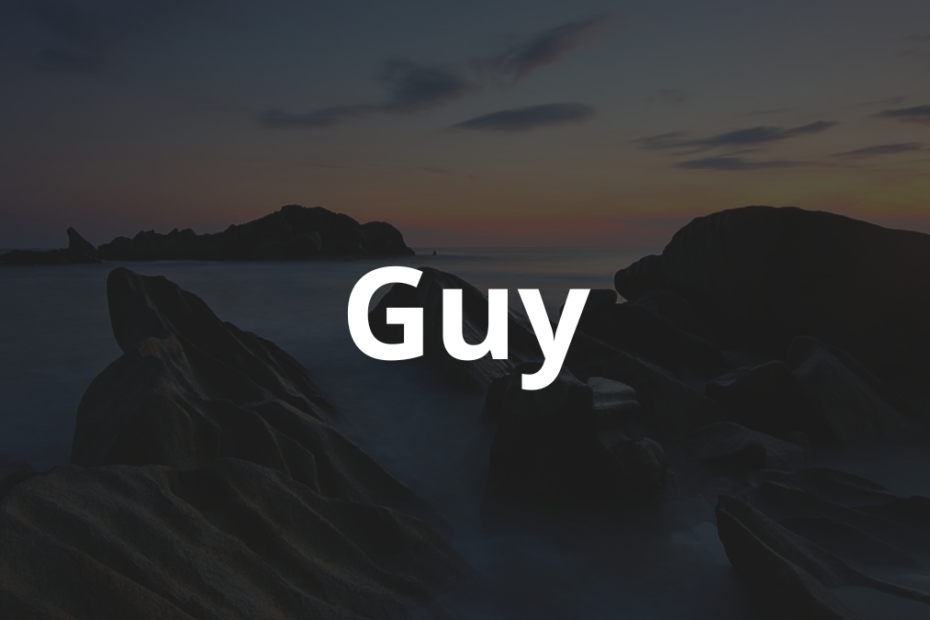 Significado do nome Guy: História e origem! 7 Significado do nome Guy