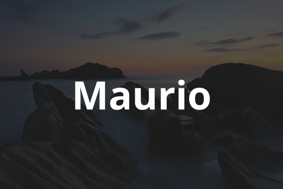 Significado do nome Maurio: História e origem! 4 Significado do nome Maurio