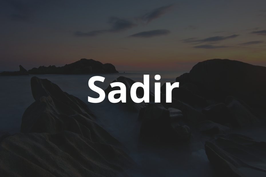Significado do nome Sadir