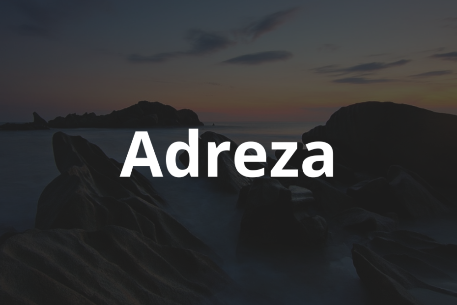 Significado do nome Adreza: História e origem! 8 Significado do Nome Adreza