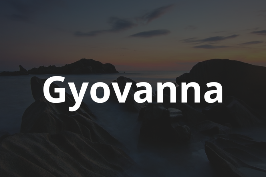 Significado do nome Gyovanna: História e origem! 5 Significado do Nome Gyovanna