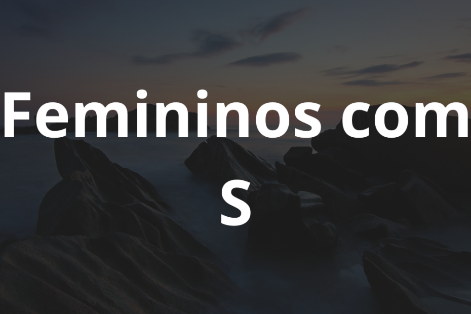 Nomes femininos com S