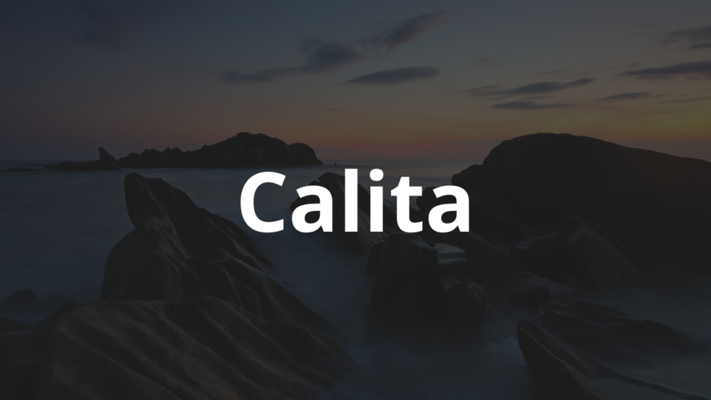 Significado do nome Calita: História e origem! 1 Significado do Nome Calita