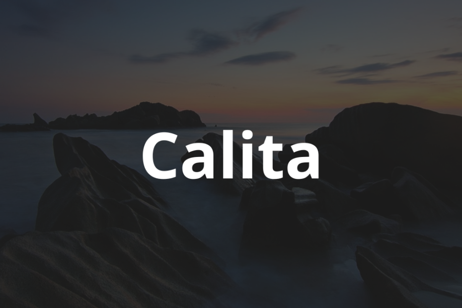 Significado do nome Calita: História e origem! 3 Significado do Nome Calita