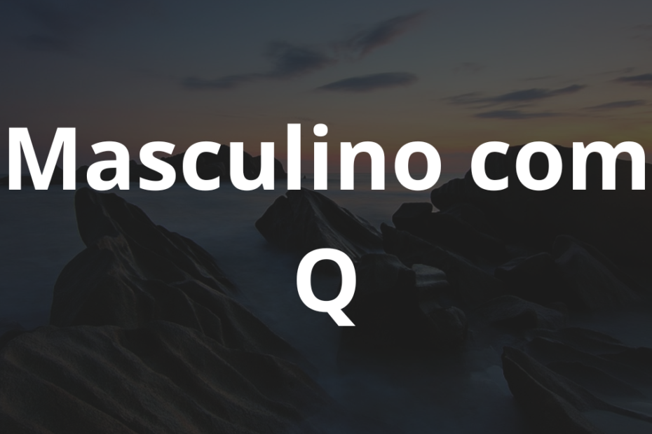 Nomes masculinos com Q