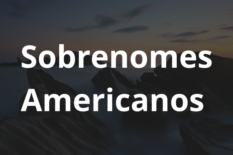 sobrenomes americanos raros