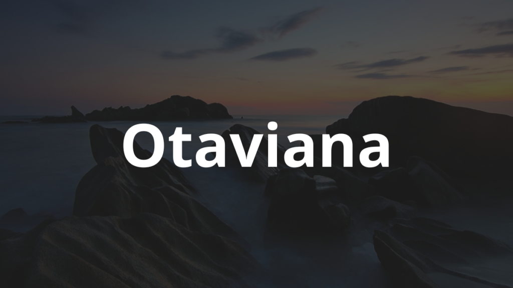 Significado do Nome Otaviana