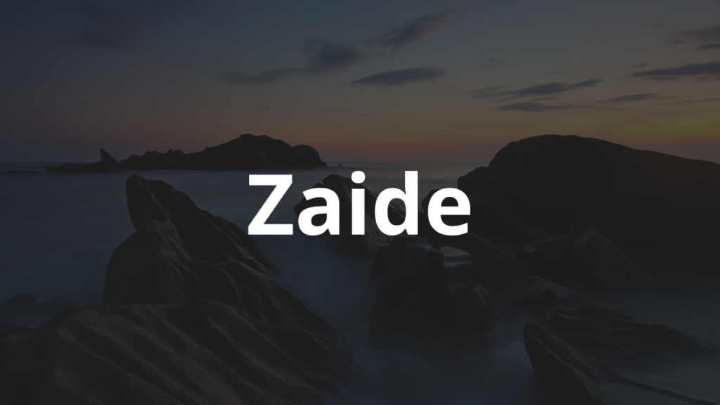 Significado do nome Zaide: História e origem! 1 Significado do Nome Zaide