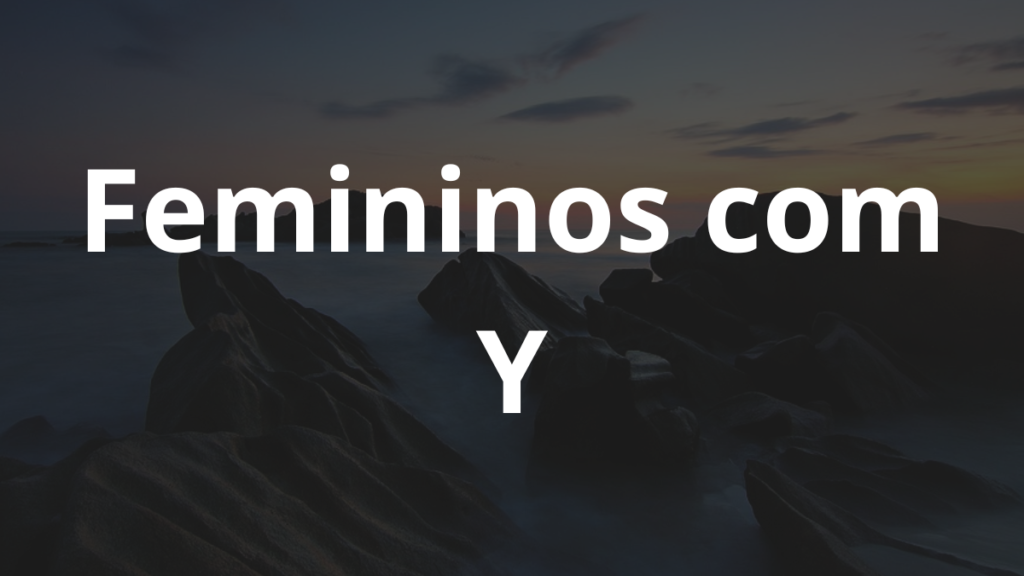 Nomes femininos com Y