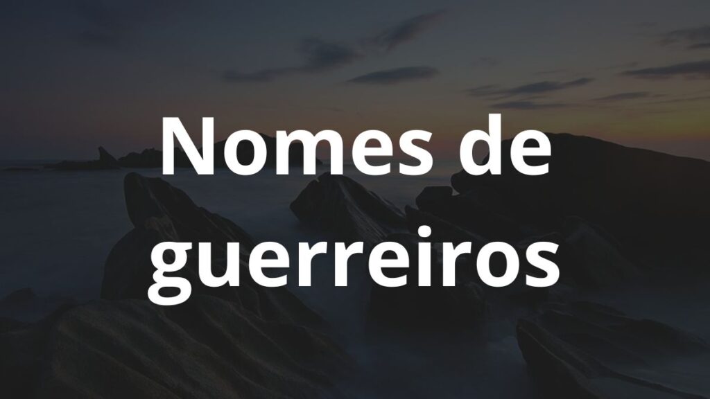 Nomes de Guerreiros