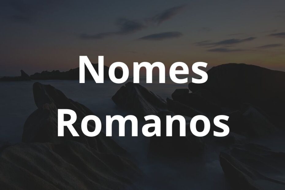 Nomes Romanos