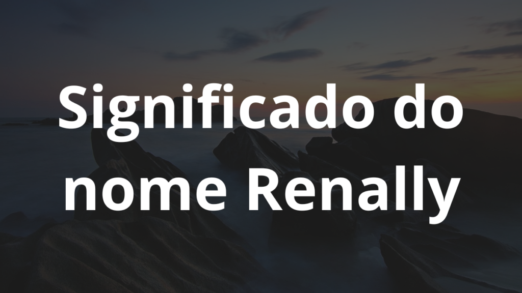 Significado do nome Renally