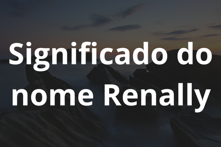 Significado do nome Renally