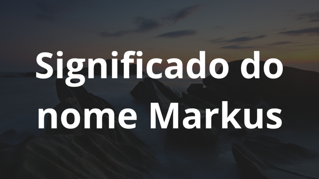 Significado do nome Markus