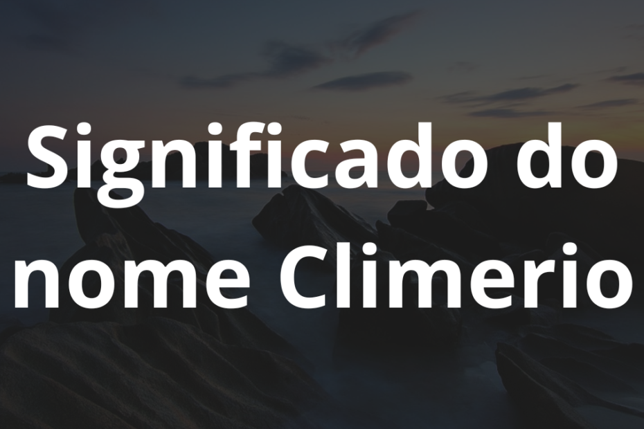 Significado do nome Climerio