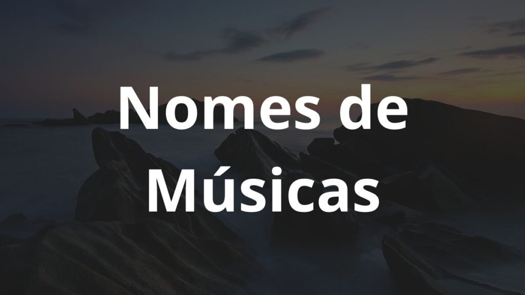 Nomes de Músicas