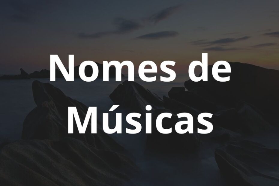 Nomes de Músicas