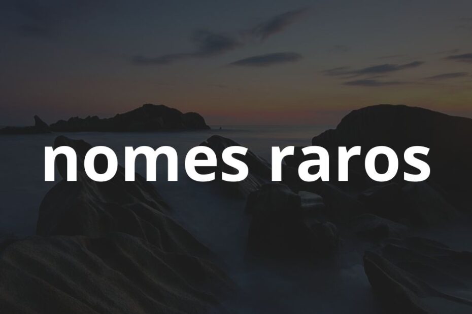 Nomes Raros