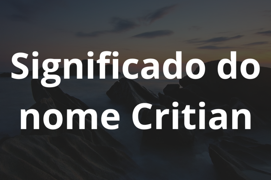 Significado do nome Critian