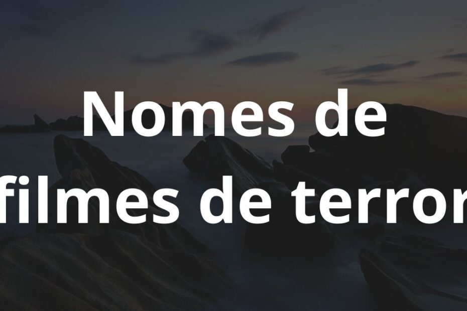 Nomes de filmes de terror
